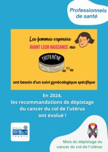 PROF DE SANTE 2024 Recommandations Specifiques Depistage Du Cancer Du Col Distilbene Reseau DES France pdf 4 pages