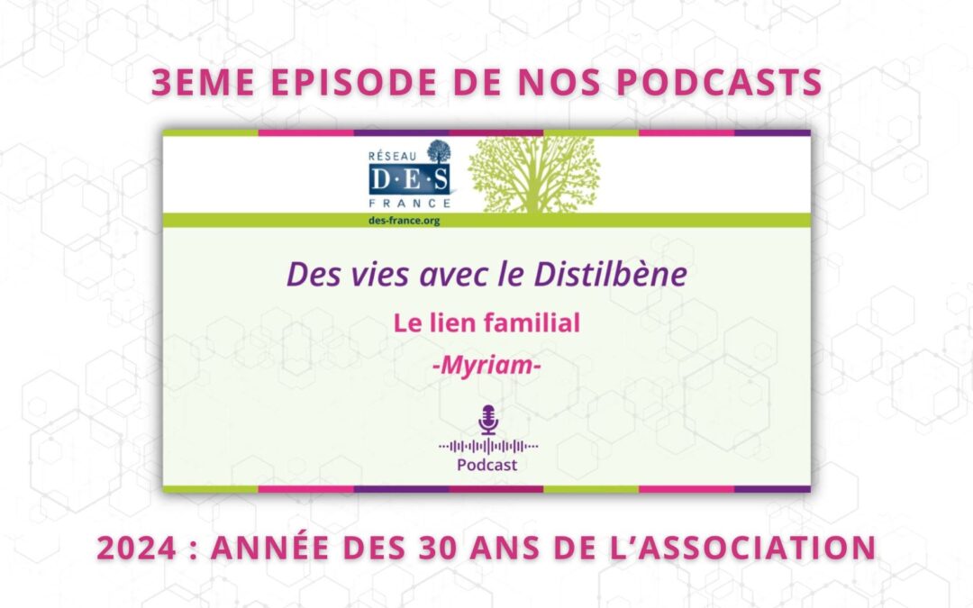 3ème épisode de notre podcast : « Le lien familial »