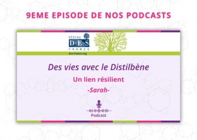 9ème épisode de notre podcast : Sarah, « un lien résilient »